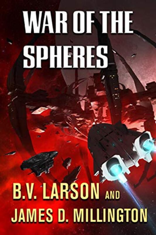 Book cover for "War of the Spheres" by BV Larson