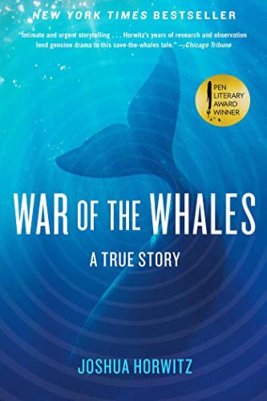 Book cover for "War of the Whales" by Joshua Horwitz