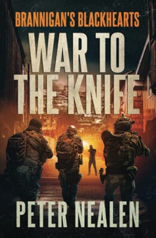 Book cover for "War to the Knife" by Peter Nealen