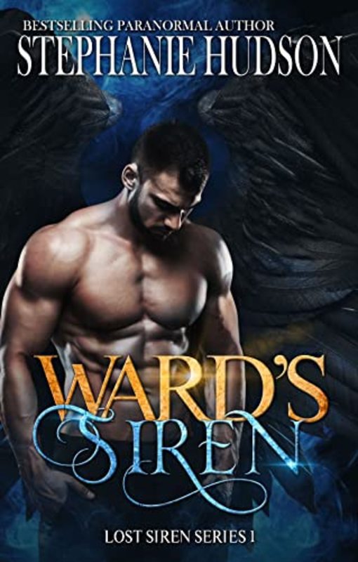 Book cover for "Ward's Siren" by Stephanie Hudson