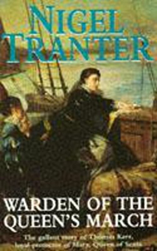 Book cover for "Warden of the Queen's March" by Nigel Tranter