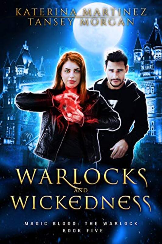 Book cover for "Warlocks and Wickedness" by Katerina Martinez
