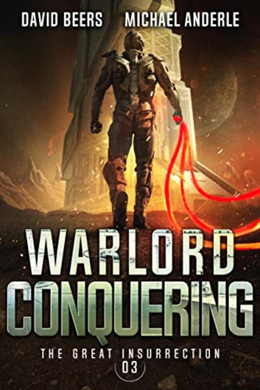 Book cover for "Warlord Conquering" by Michael Anderle