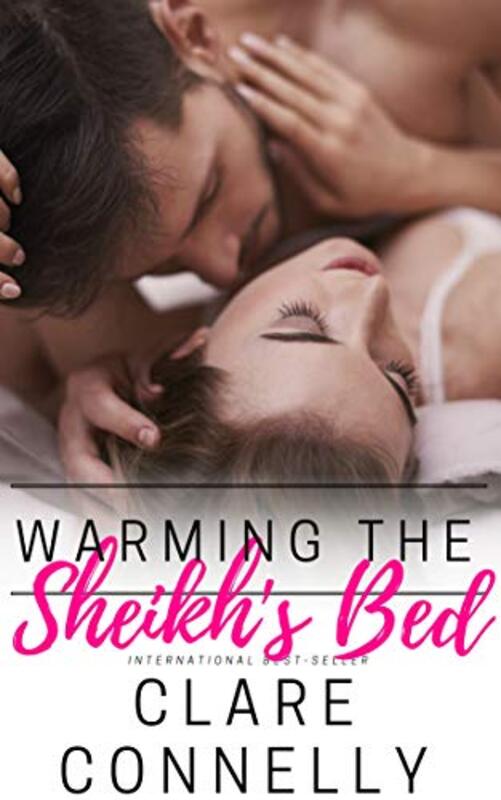 Book cover for "Warming The Sheikh's Bed" by Clare Connelly
