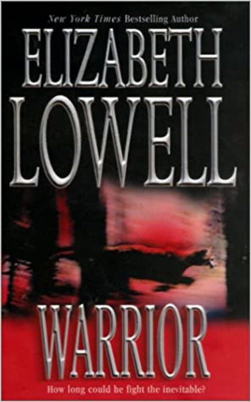 Book cover for "Warrior" by Elizabeth Lowell