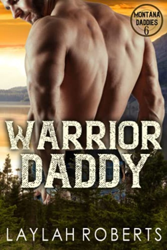 Book cover for "Warrior Daddy" by Laylah Roberts