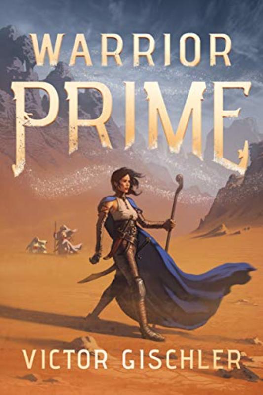 Book cover for "Warrior Prime" by Victor Gischler