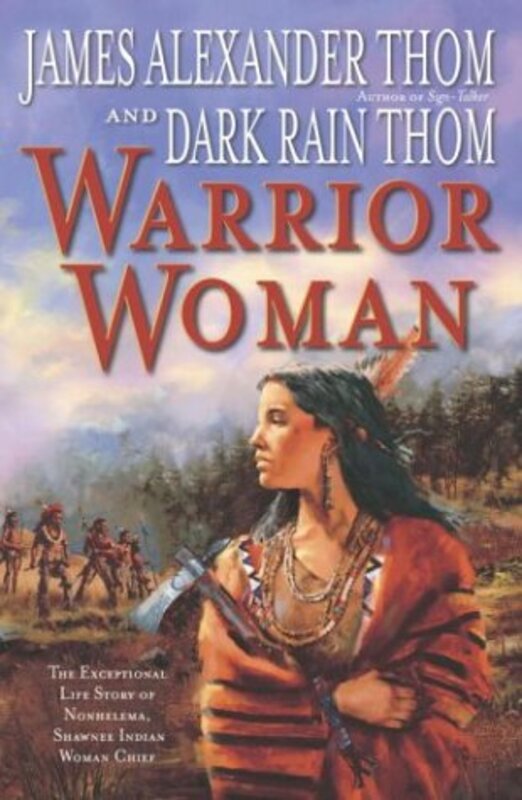 Book cover for "Warrior Woman" by James Alexander Thom