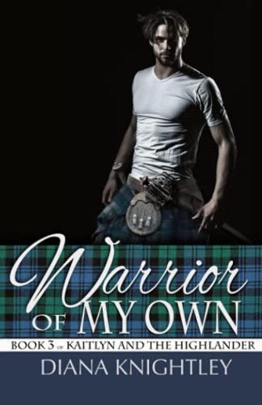 Book cover for "Warrior of My Own" by Diana Knightley