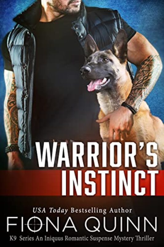 Book cover for "Warrior's Instinct" by Fiona Quinn