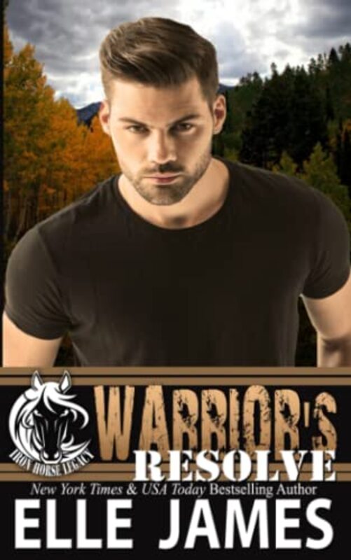 Book cover for "Warrior's Resolve" by Elle James