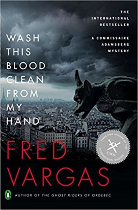 Book cover for "Wash This Blood Clean from My Hand" by Fred Vargas