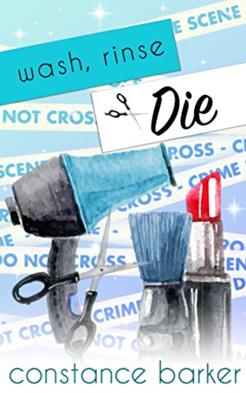 Book cover for "Wash, Rinse, Die" by Constance Barker