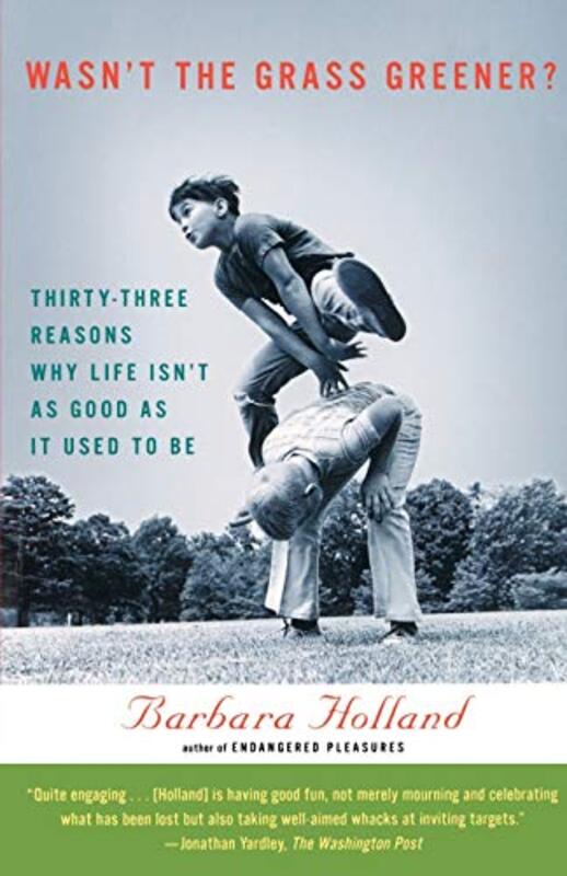 Book cover for "Wasn't the Grass Greener?" by Barbara Holland