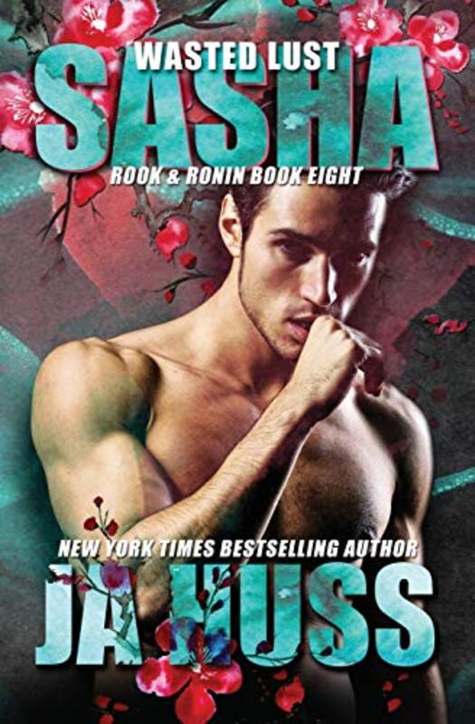 Book cover for "Wasted Lust" by JA Huss