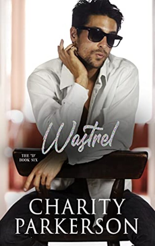 Book cover for "Wastrel" by Charity Parkerson