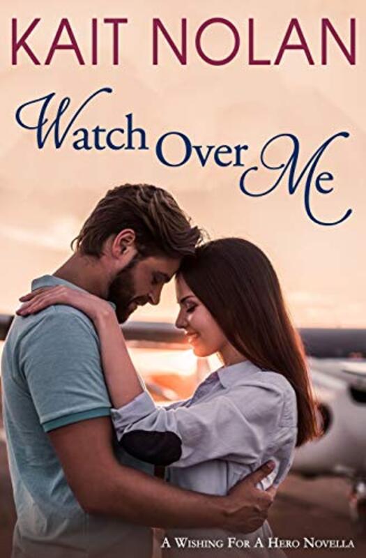 Book cover for "Watch Over Me" by Kait Nolan