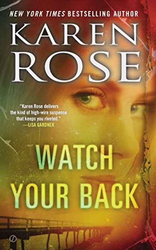 Book cover for "Watch Your Back" by Karen Rose