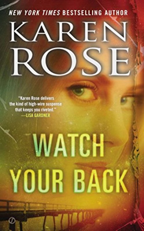 Book cover for "Watch Your Back" by Karen Rose