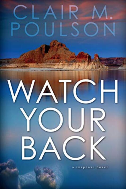 Book cover for "Watch Your Back" by Clair M Poulson