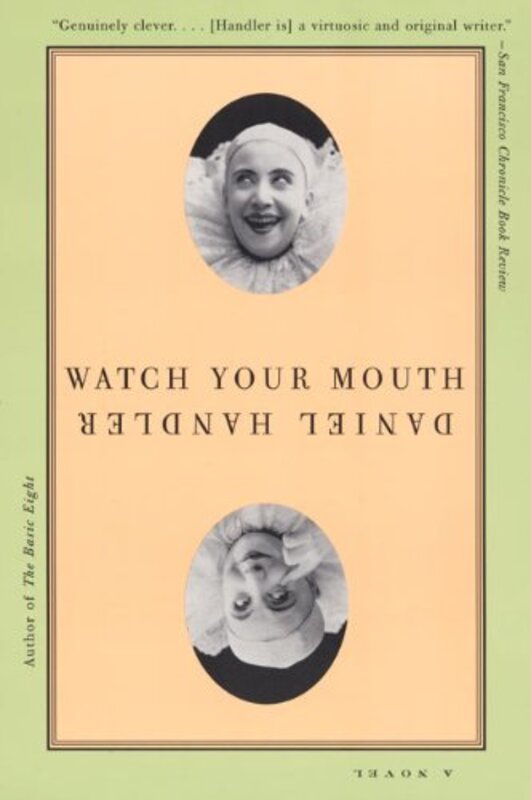 Book cover for "Watch Your Mouth" by Daniel Handler
