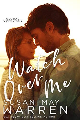 Book cover for "Watch Over Me" by Susan May Warren