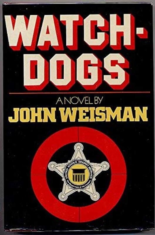 Book cover for "Watchdogs" by John Weisman