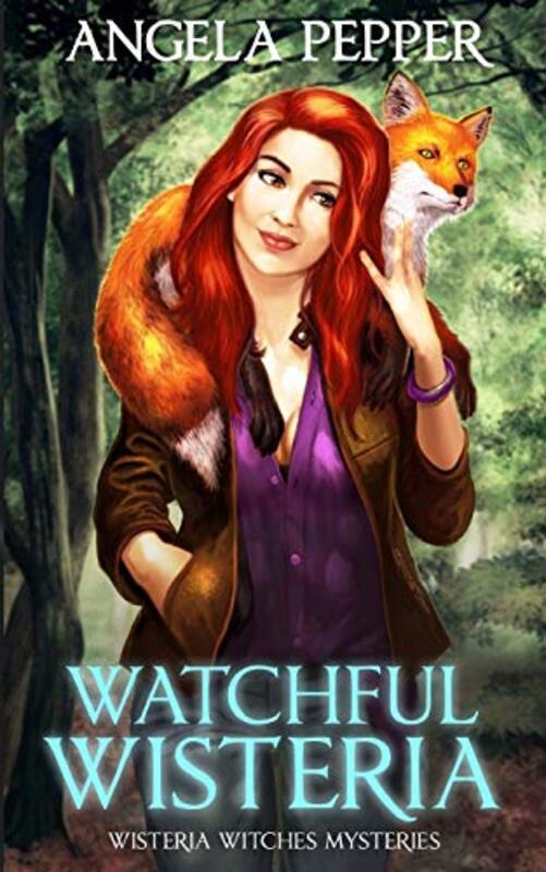 Book cover for "Watchful Wisteria" by Angela Pepper