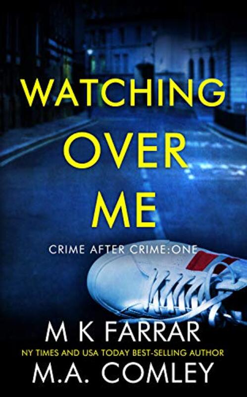 Book cover for "Watching Over Me" by MK Farrar