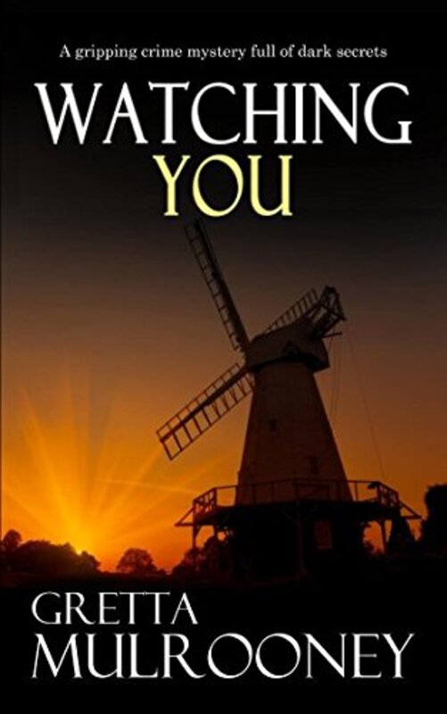 Book cover for "Watching You" by Gretta Mulrooney
