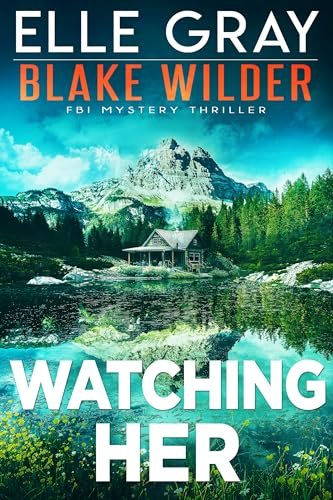 Book cover for "Watching Her" by Elle Gray