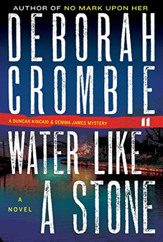 Book cover for "Water Like a Stone" by Deborah Crombie
