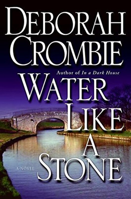 Book cover for "Water Like a Stone" by Deborah Crombie