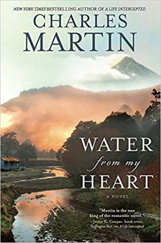 Book cover for "Water from My Heart" by Charles Martin