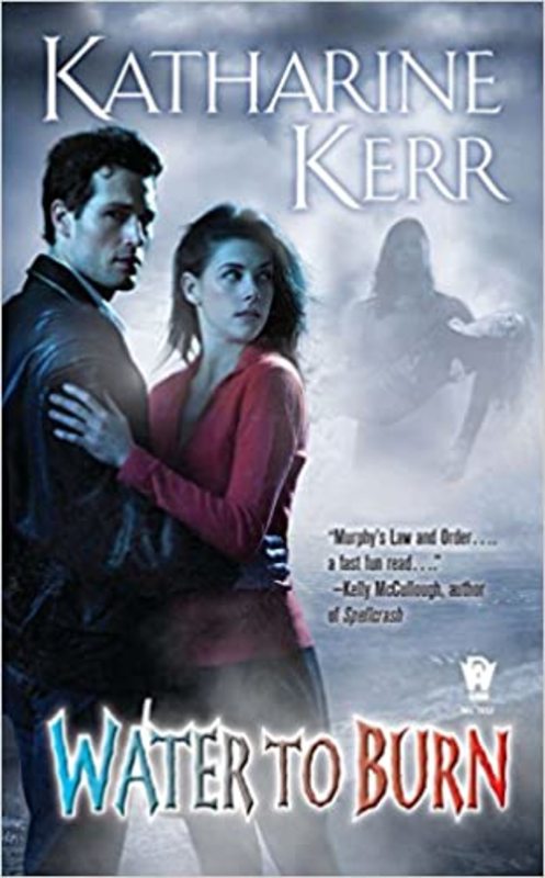 Book cover for "Water to Burn" by Katharine Kerr