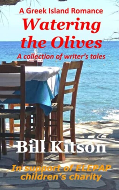 Book cover for "Watering the Olives" by Bill Kitson