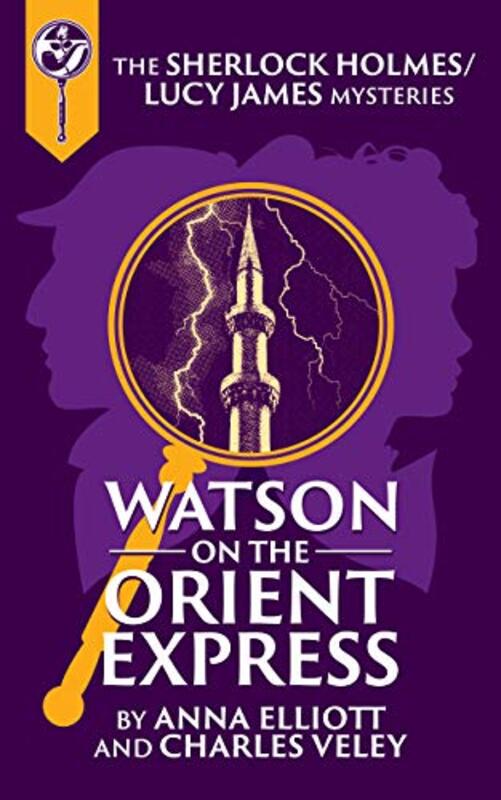 Book cover for "Watson on the Orient Express" by Charles Veley