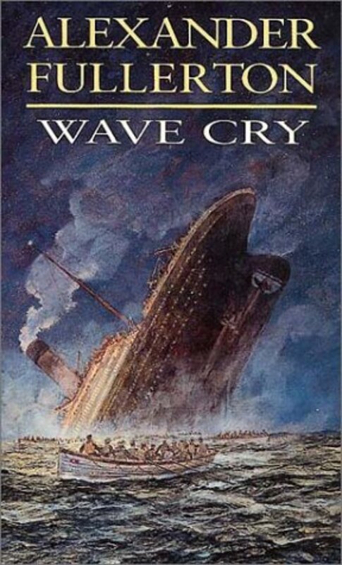 Book cover for "Wave Cry" by Alexander Fullerton