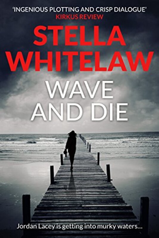 Book cover for "Wave and Die" by Stella Whitelaw