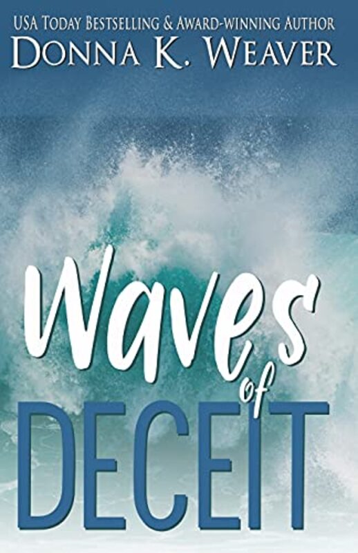 Book cover for "Waves of Deceit" by Donna K Weaver