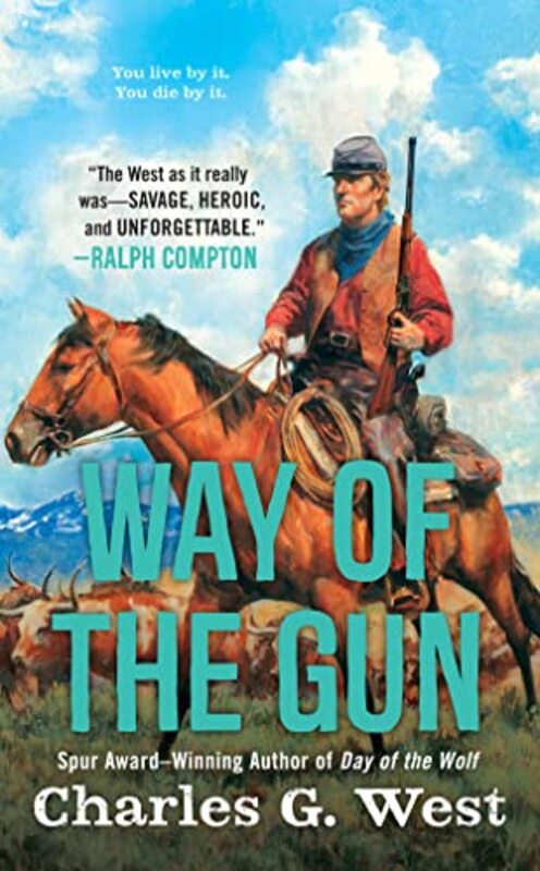 Book cover for "Way of The Gun" by Charles G West