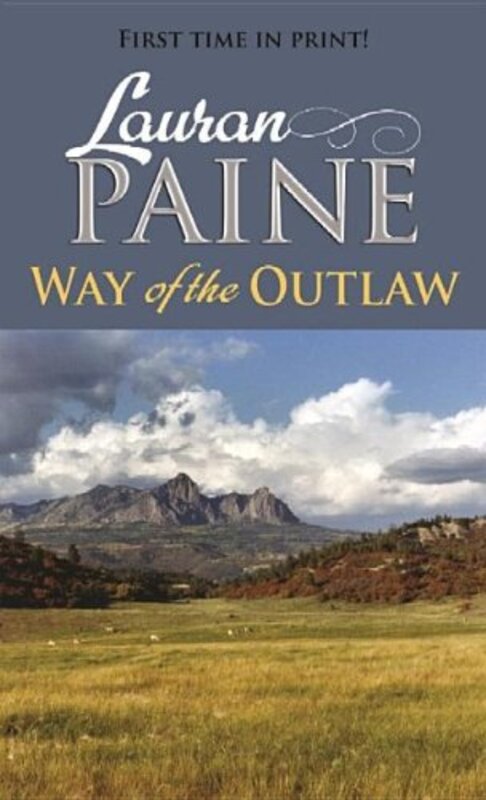 Book cover for "Way of the Outlaw" by Lauran Paine