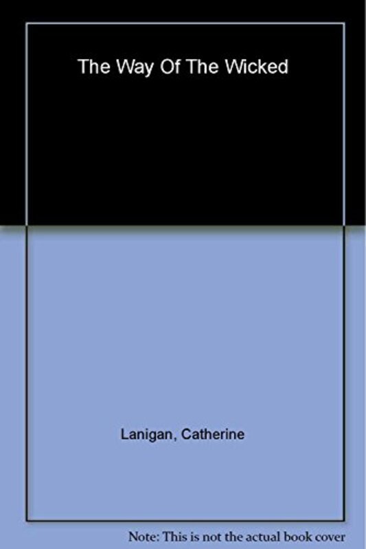 Book cover for "Way of the Wicked" by Catherine Lanigan
