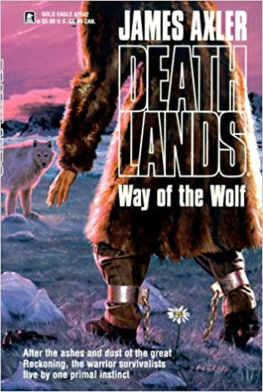 Book cover for "Way of the Wolf" by James Axler