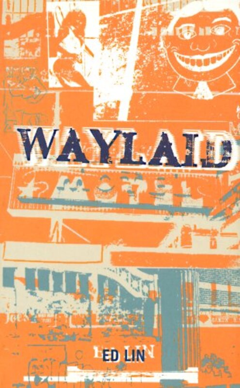 Book cover for "Waylaid" by Ed Lin