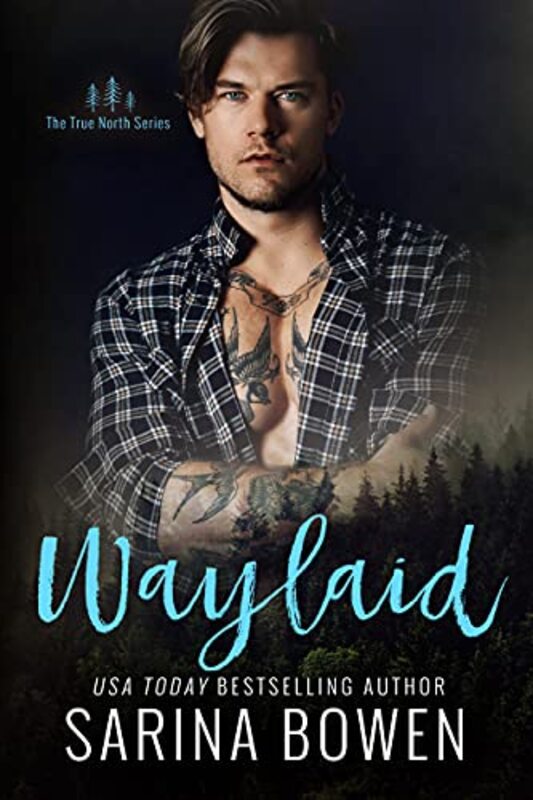 Book cover for "Waylaid" by Sarina Bowen