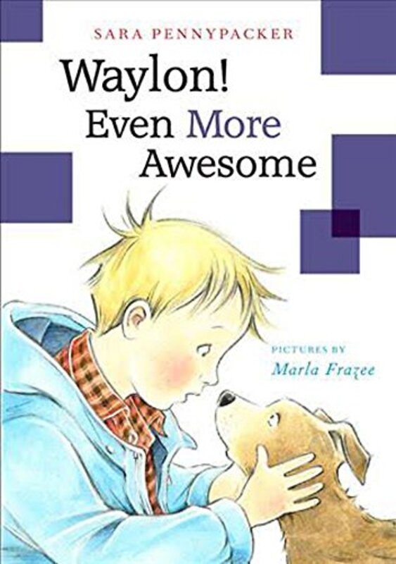 Book cover for "Waylon! Even More Awesome" by Sara Pennypacker