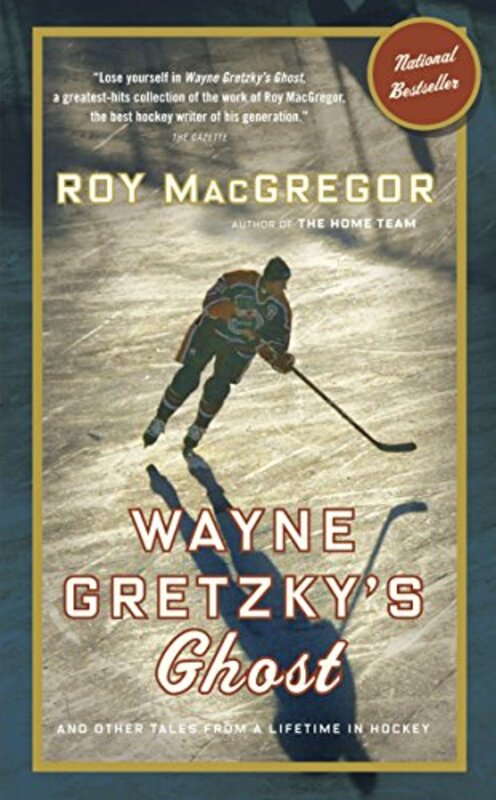 Book cover for "Wayne Gretzky's Ghost" by Roy MacGregor