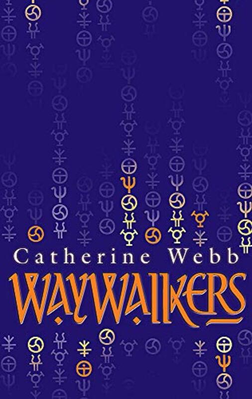 Book cover for "Waywalkers" by Catherine Webb