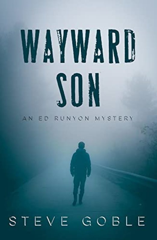 Book cover for "Wayward Son" by Steve Goble